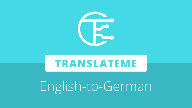 translateme-launches-web-interface-and-api-for-german-to-english