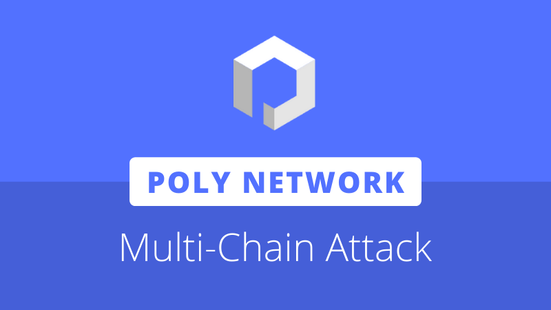 Poly Network attack results in loss of funds across three chains, Neo-based  assets safe